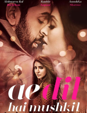 Ae Dil Hai Mushkil (Hindi Movie) - Show Timings
