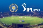 IPL 2021 franchises, IPL 2021 venues, franchises unhappy with the schedule of ipl 2021, Ipl 2021 IPL 2021 franchises, IPL 2021 venues, franchises unhappy with the schedule of ipl 2021, Ipl 2021