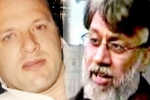 India makes fresh request for extradition of David Headley, India makes fresh request for extradition of David Headley, india makes fresh request for extradition of david headley rana, Tahawwur rana