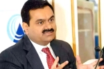 Gautam Adani records, Gautam Adani companies, gautam adani becomes the world s third richest person, Adani transmission
