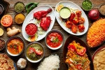 Indian food in united states, Indian eating places, four reasons why indian food is relished all over the world, Indian dishes