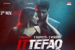 release date, Ittefaq cast and crew, ittefaq hindi movie, Akshaye khanna