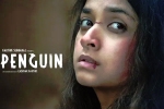 Penguin movie review, Penguin movie latest, keerthy suresh s penguin is a disappointment, Actress keerthy suresh
