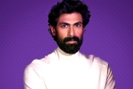 Rana Daggubati latest updates, Rana Daggubati upcoming movies, rana daggubati to beef up for his future projects, Beef