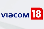 Viacom 18 and Paramount Global deal, Viacom 18 and Paramount Global stake, viacom 18 buys paramount global stakes, Hollywood