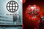 World Bank latest updates, World Bank latest updates, world bank deploys 157 billion usd to battle coronavirus pandemic, World bank news