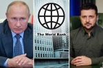 Russia, World Bank latest statement, world bank about the economic crisis of ukraine and russia, World bank