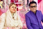 AR Rahman, AR Rahman separated, ar rahman announces separation with his wife after 29 years, Saira banu