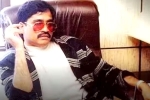 Dawood Ibrahim wealth, Dawood Ibrahim poisoned, what happened to dawood ibrahim, Lifestyle