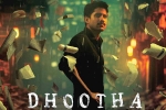 Vikram K Kumar, Dhootha release, naga chaitanya s dhootha trailer is gripping, Parva