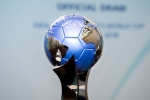 fifa india, aiff president., india to host u 17 women s world cup in 2020, Fifa world cup