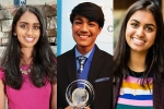 Rishab Jain, Indian scientists, three indian origin students in time s most influential teens 2018, Kavya kopparapu